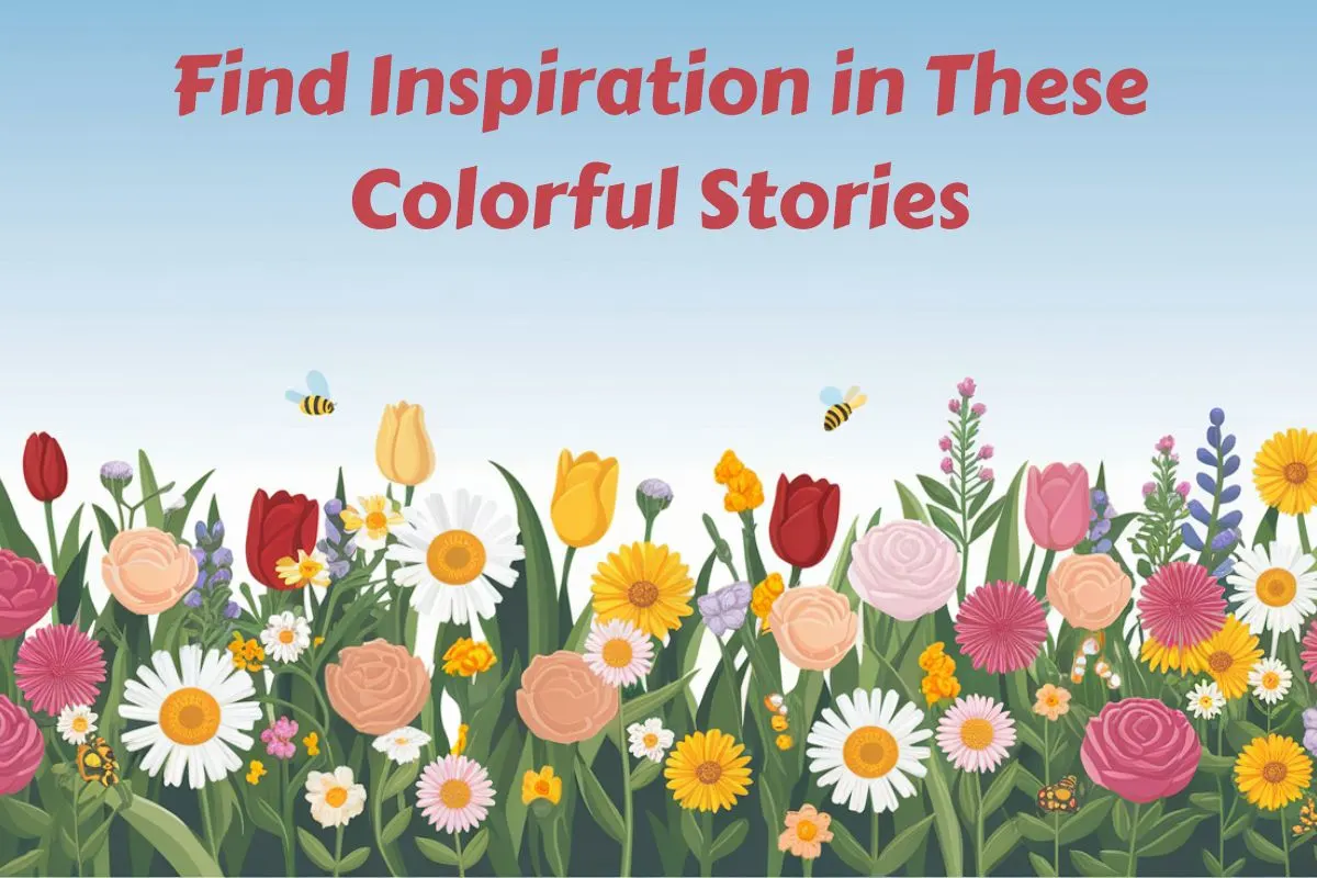 Find Inspiration in These Colorful Stories