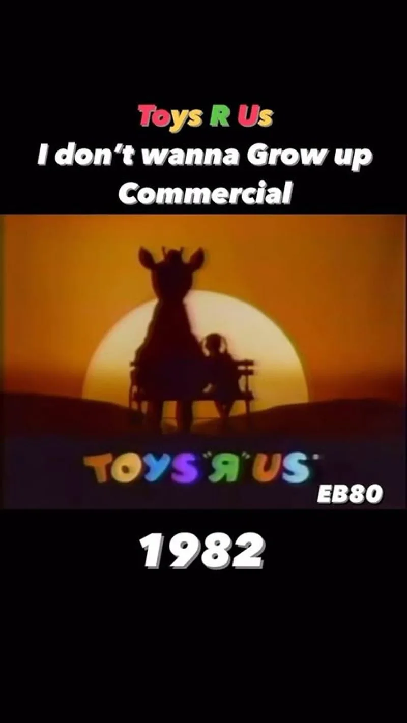 Toys 'R' Us - 'I Don't Wanna Grow Up'